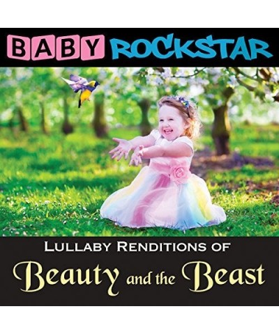 Baby Rockstar BEAUTY & THE BEAST: LULLABY RENDITIONS CD $8.93 CD