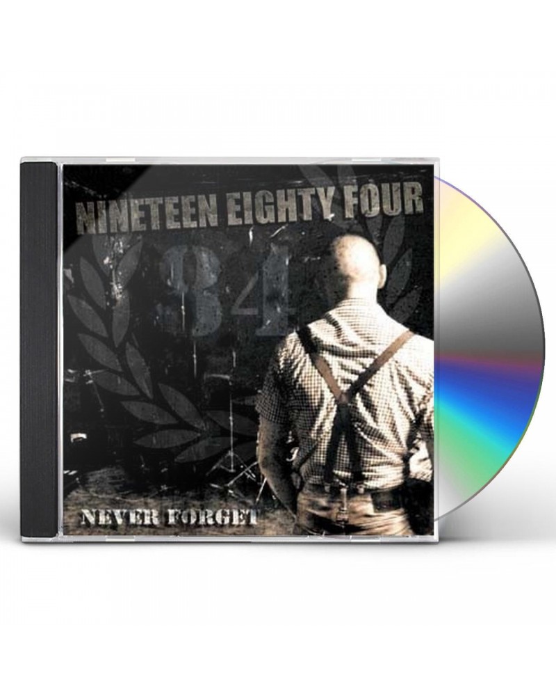 Nineteen Eighty Four NEVER FORGET CD $7.25 CD