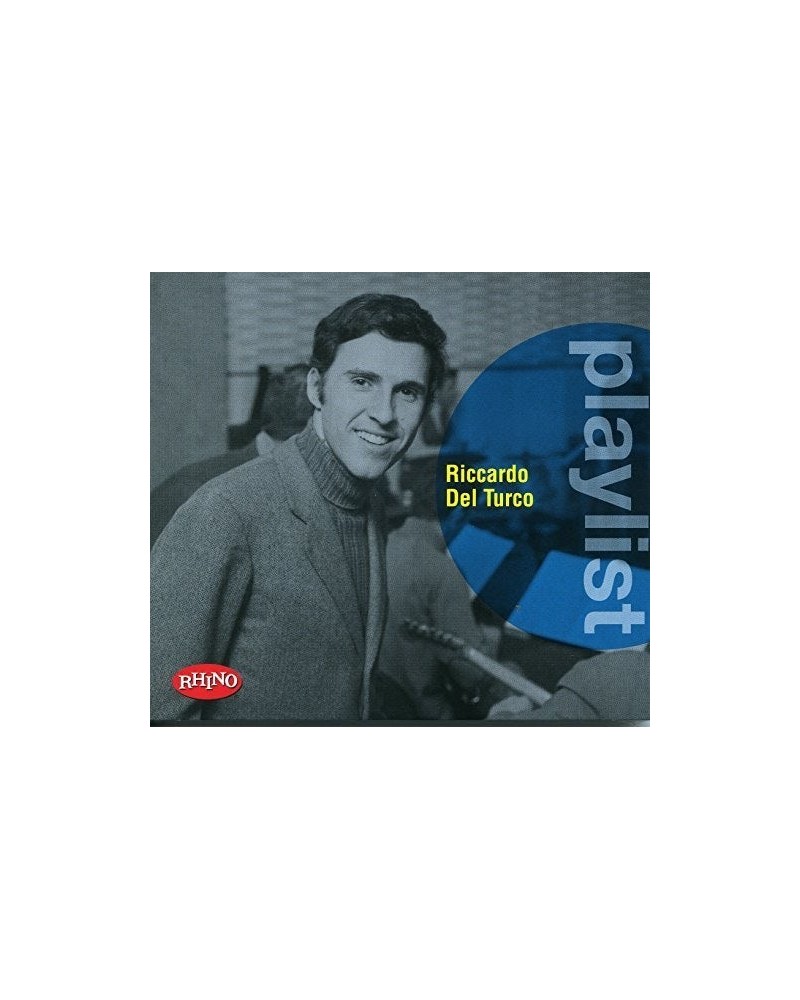 Riccardo Del Turco PLAYLIST: RICCARDO DEL TURCO CD $17.46 CD