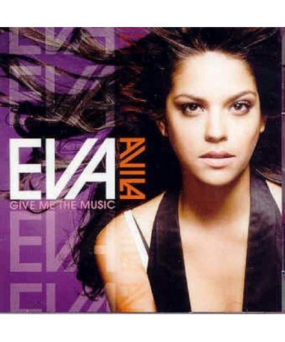 Eva Avila GIVE ME THE MUSIC CD $18.80 CD