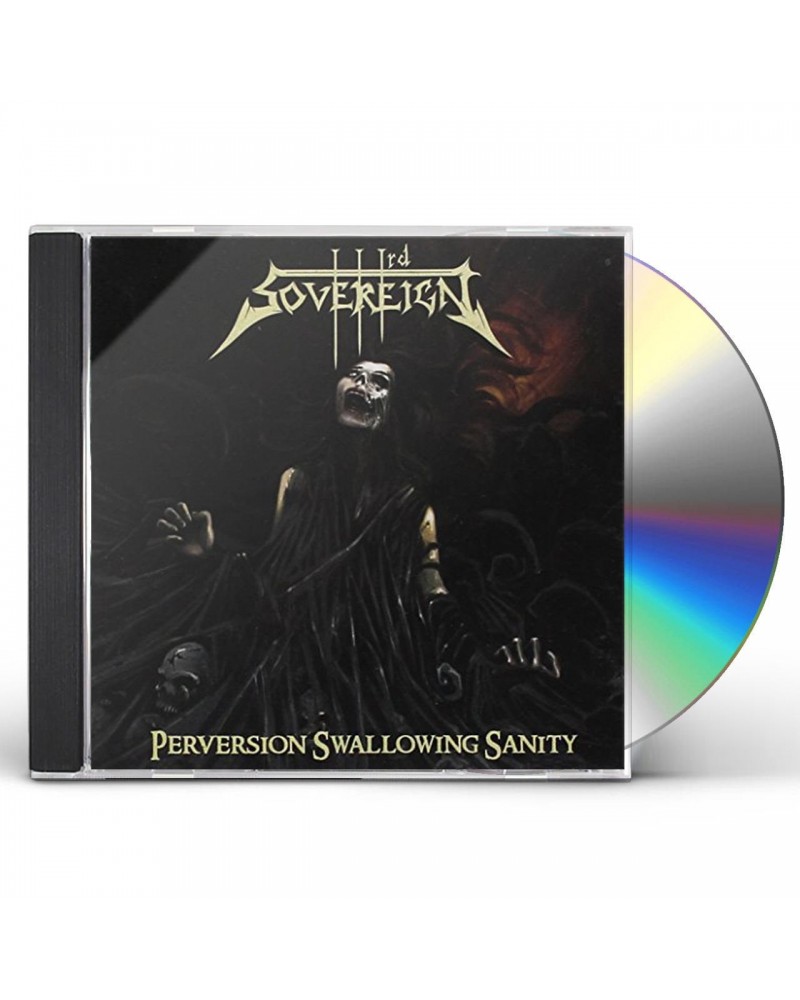 Third Sovereign PERVERSION SWALLOWING SANITY CD $14.70 CD