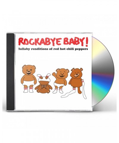 Rockabye Baby! LULLABY RENDITIONS OF RED HOT CHILI PEPPERS CD $11.45 CD