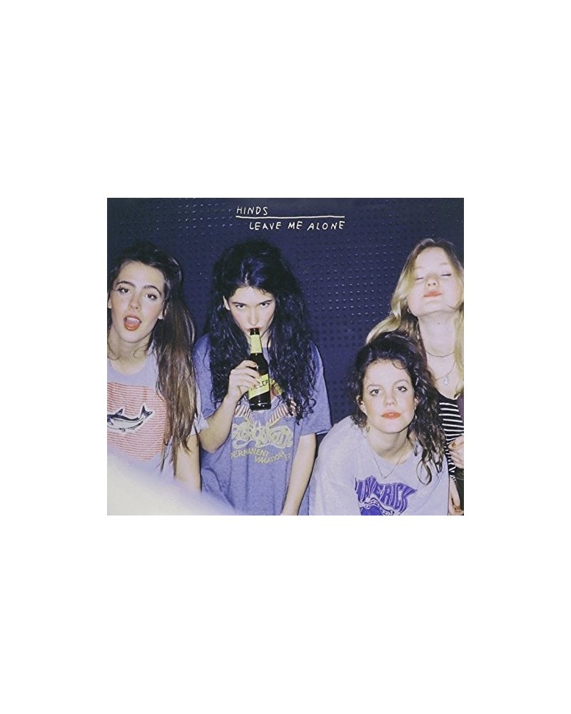 Hinds LEAVE ME ALONE CD $10.62 CD