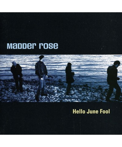 Madder Rose HELLO JUNE FOOL CD $11.00 CD