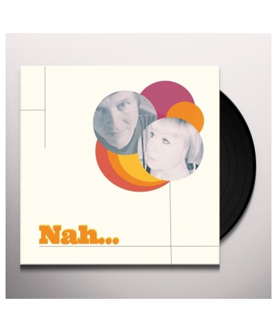 Nah... Vinyl Record $7.20 Vinyl