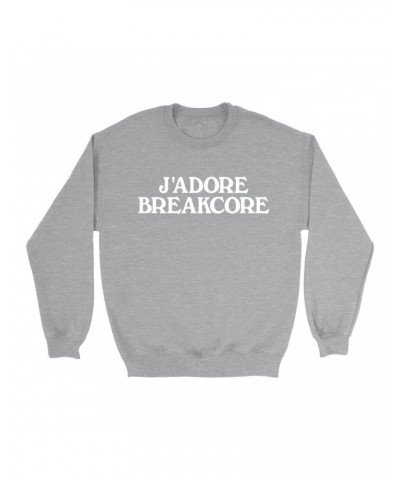 Music Life Sweatshirt | J'Adore Breakcore Sweatshirt $7.21 Sweatshirts