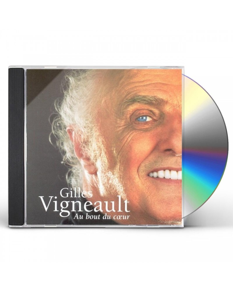 Gilles Vigneault AU BOUT DU COEUR CD $9.55 CD