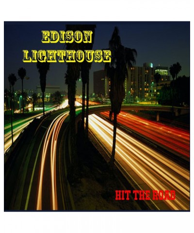 Edison Lighthouse HIT THE ROAD CD $10.13 CD