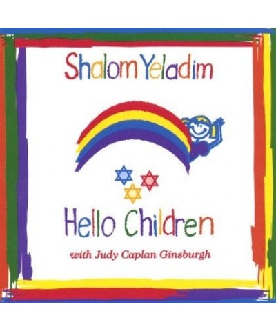 Judy Caplan Ginsburgh SHALOM YELADIM/HELLO CHILDREN CD $15.27 CD