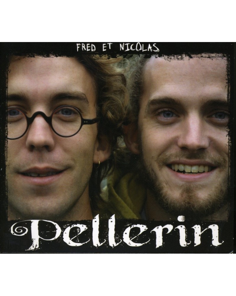 Fred Pellerin FRED ET NICOLAS PELLERIN CD $8.75 CD