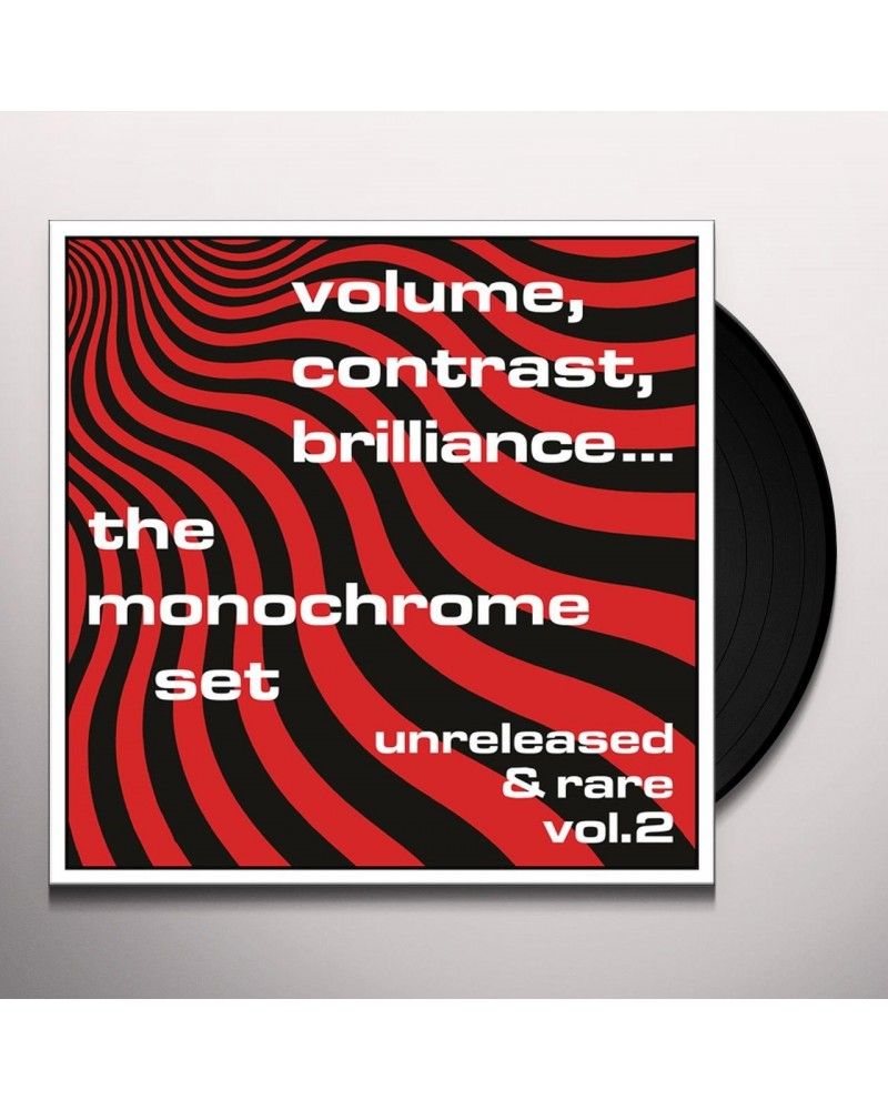 The Monochrome Set VOLUME CONTRAST BRILLIANCE UNRELEASED & RARE 2 Vinyl Record $8.84 Vinyl