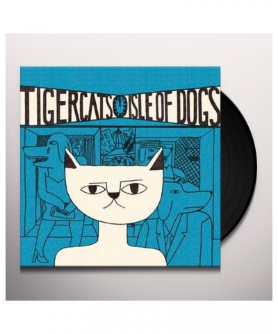 Tigercats Isle of Dogs Vinyl Record $7.84 Vinyl