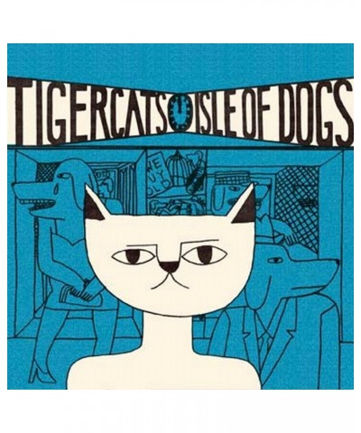 Tigercats Isle of Dogs Vinyl Record $7.84 Vinyl