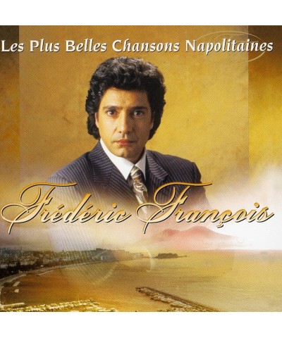 Frédéric François LES PLUS BELLES CHANSONS NAPOLITAIN CD $13.52 CD