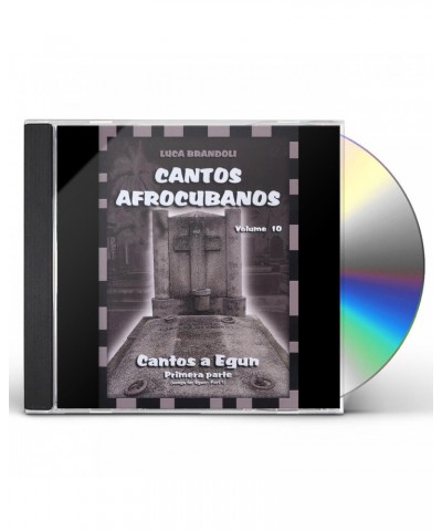 Luca Brandoli CANTOS AFROCUBANOS 10 CANTOS A EGUN PRIMERA PARTE CD $6.96 CD