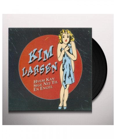 Kim Larsen Hvem Kan Sige Nej Til En Engel Vinyl Record $8.22 Vinyl