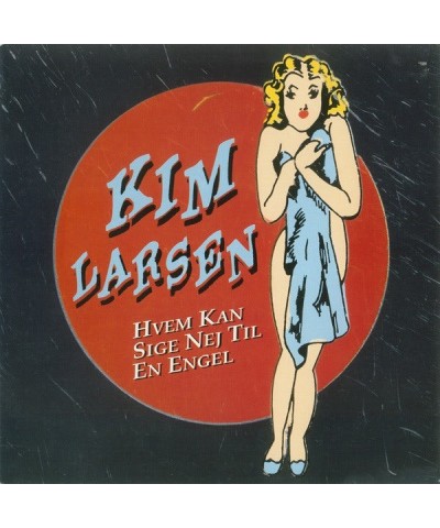 Kim Larsen Hvem Kan Sige Nej Til En Engel Vinyl Record $8.22 Vinyl