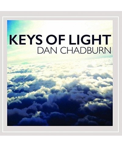 Dan Chadburn KEYS OF LIGHT CD $11.91 CD